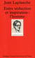 Entre séduction et inspiration : l'homme