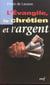 L'Evangile, le chrétien et l'argent