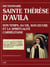 Dictionnaire sainte therese d'avila : son temps, sa vie, son oeuvre et la spiritualite carmelitaine