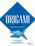 Origami Tome 2 : Techniques avancées : Le manuel de référence ! (édition 2021)
