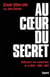 Au coeur du secret
