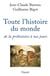 Toute l'histoire du monde - de la préhistoire à nos jours