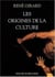 Les Origines de la Culture : Entretiens avec Pierpaolo Antonello et Joao Cezar de Castro Rocha