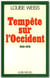 Mémoires d'une européenne Tome 6 - tempête sur l'Occident, 1945-1974
