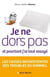 Je ne dors pas et pourtant j'ai tout essayé - les causes inconscientes des troubles du sommeil