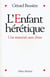 L'Enfant hérétique
