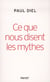 Ce que nous disent les mythes