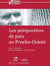 Les pespectives de paix au proche-orient