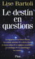 Le destin en questions