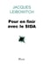 Pour en finir avec le Sida