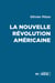 La nouvelle révolution américaine