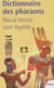 Dictionnaire des Pharaons