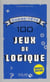 100 jeux de logique - casse-tete -nouvelle edition-