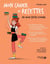 Mon cahier de recettes : En mode batch cooking