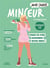 Mon cahier : Minceur printemps-été : Perdez du poids rapidement et restez mince !