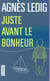 Juste avant le bonheur
