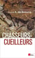 Chasseurs-cueilleurs - comment vivaient nos ancêtres