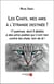 Les chats, mes amis à l'étrange destinée !