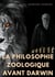 La philisophie zoologique avant Darwin : la société scientifique avant l'origine des espèces