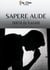 Sapere Aude : Sortir du placard