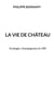 La vie de château : Ecologie, champignons et rififi
