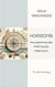 Horizons : philosophiques, poétiques, fabuleux