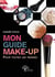 Mon guide make-up - pour toutes les femmes