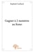 Gagner à 2 numéros au Keno - Tome 1
