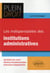 Les Indispensables Des Institutions Administratives