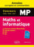 Mathématiques et informatique - MP - annales corrigées et commentées - concours 2015/2016/2017