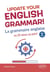 Update your english grammar! La grammaire anglaise en 20 mises au point : B1-C1