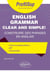 English Grammar Clear and Simple! : Construire des phrases en anglais