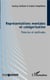Représentations mentales et catégorisation - théories et méthodes