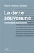 La dette souveraine : chronique parisienne