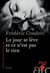 Le jour se lève et ce n'est pas le tien