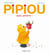 Pipiou Tome 2 : quel appétit !
