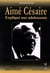 Aimé césaire expliqué aux adolescents