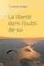 La liberté dans l'oubli de soi