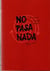 No pasa nada