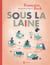 Sous la laine