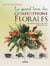 Le grand livre des compositions florales - les plus jolis bouquets décoratifs expliqués pas à pas (3e édition)