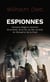 Espionnes : histoires d'agents secrètes de la DGSE, de la CIA, du MI5, du KGB, du Mossad et de la Stasi