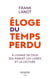 Éloge du temps perdu : à l'usage de ceux qui aiment les livres et la lecture