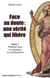 Face au doute : une vérité qui libère  Tome 1 : Tradition juive et naissance du Christianisme