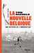 La nouvelle Belgique : une histoire de l'immigration - 1944-1978