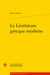 La littérature grecque moderne