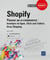 Shopify, passez au e-commerce : boutique en ligne, click and collect, drop shipping