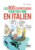 800 expressions pour tout dire en italien