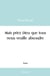 Mais priez Dieu que tous nous veuille absoudre