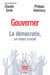 Gouverner : La démocratie, un enjeu crucial